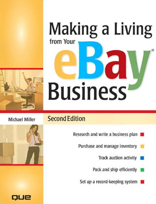 Making a Living from Your eBay Business (2nd Edition) by Michael Miller
