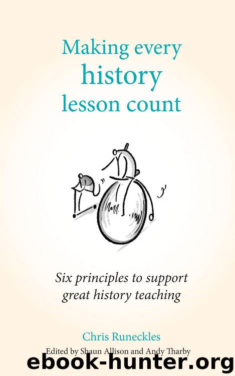 Making every history lesson count by Chris Runeckles