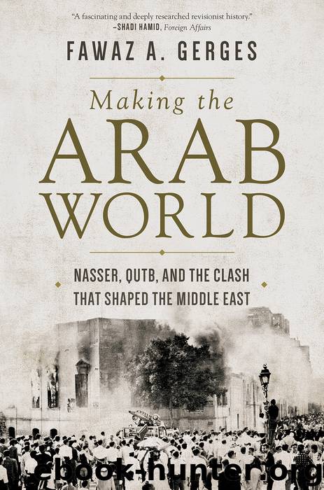 Making the Arab World by Gerges Fawaz A. A.;