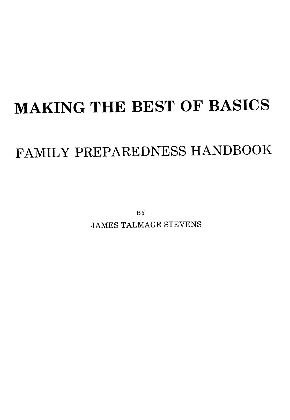 Making the Best of Basics: Family Preparedness Handbook by James Talmage Stevens