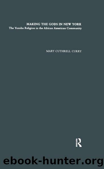 Making the Gods in New York by Mary Cuthrell Curry