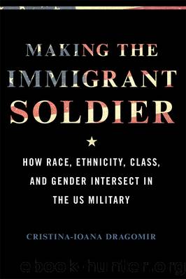 Making the Immigrant Soldier by Dragomir Cristina-Ioana;