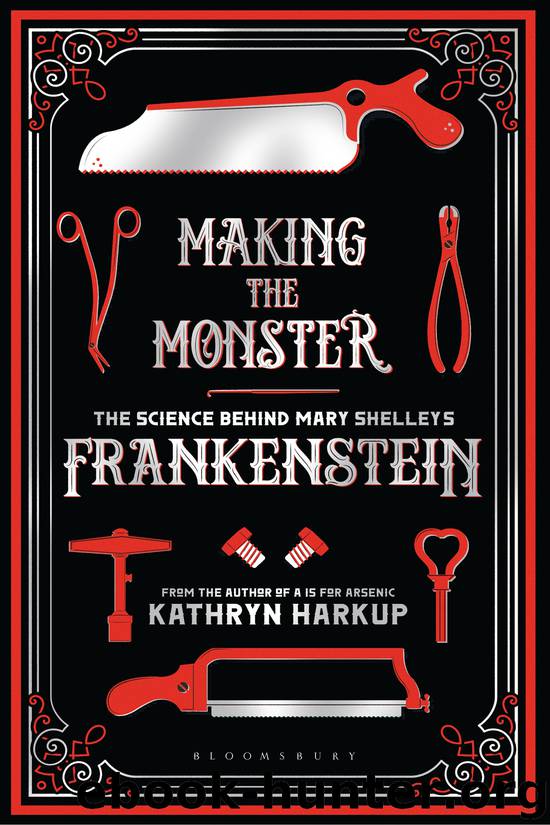 Making the Monster by Kathryn Harkup