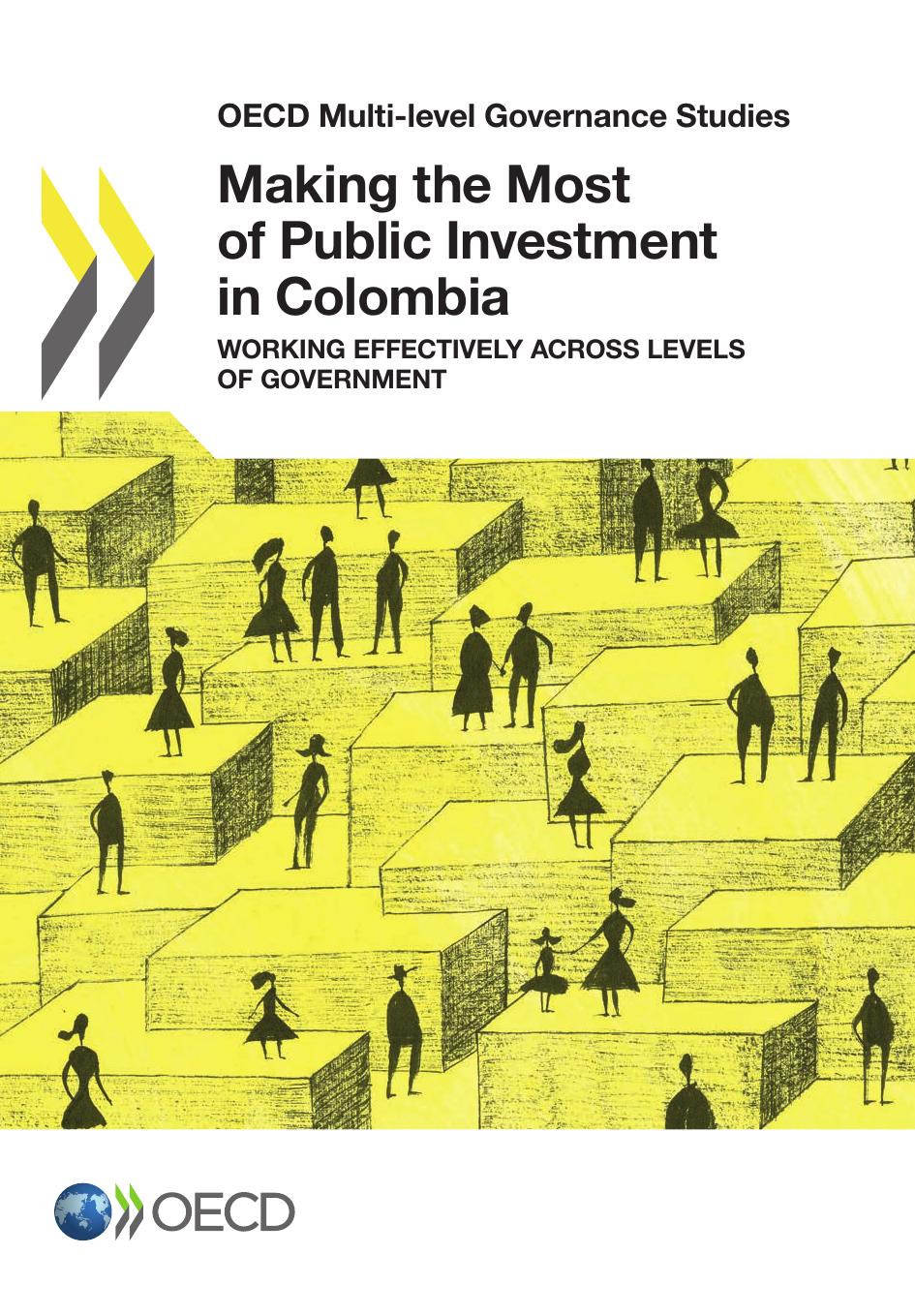 Making the Most of Public Investment in Colombia: Working Effectively across Levels of Government by Organization for Economic Cooperation & Development