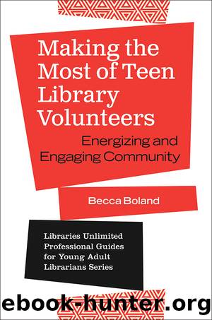 Making the Most of Teen Library Volunteers by Becca Boland