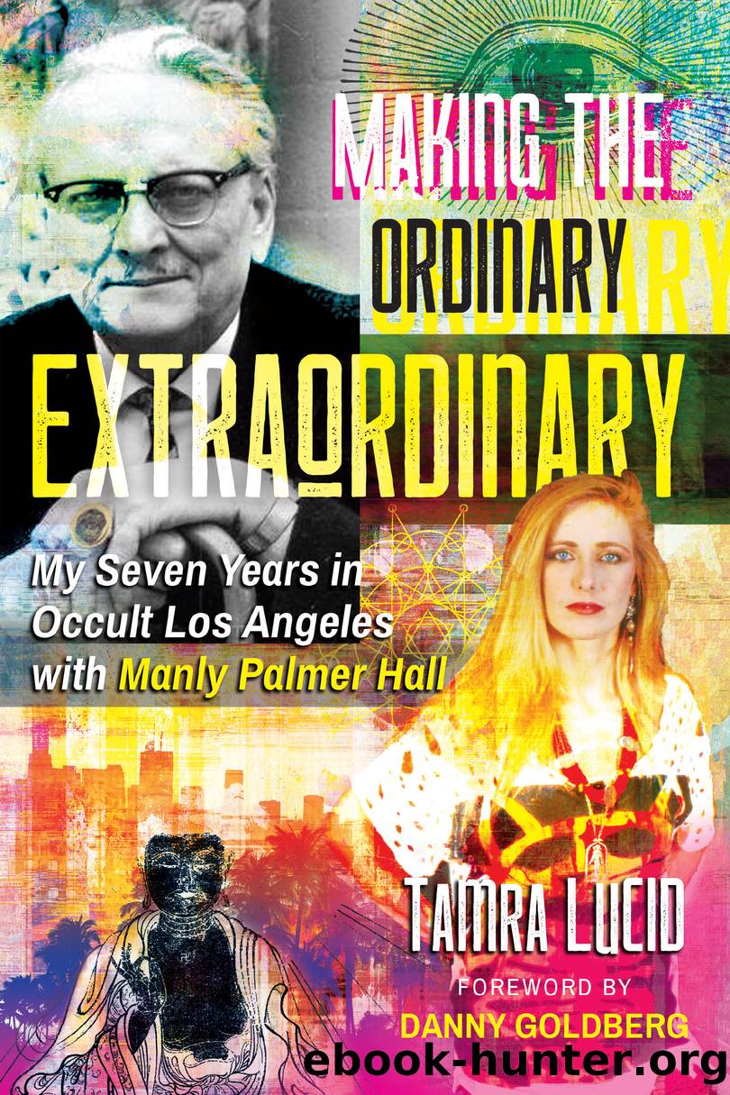 Making the Ordinary Extraordinary by Tamra Lucid