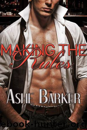 Making the Rules by Ashe Barker