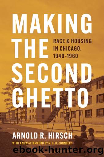 Making the Second Ghetto by Arnold R. Hirsch