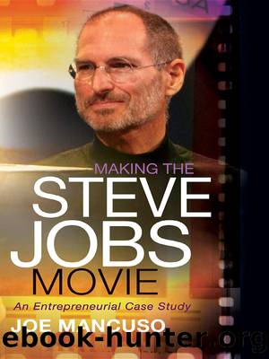 Making the Steve Jobs Movie by Mancuso Joe;
