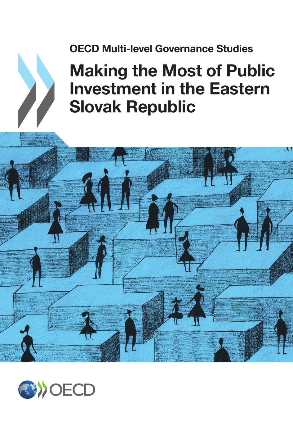 Making the most of public investment in the Eastern Slovak Republic by OECD Publishing