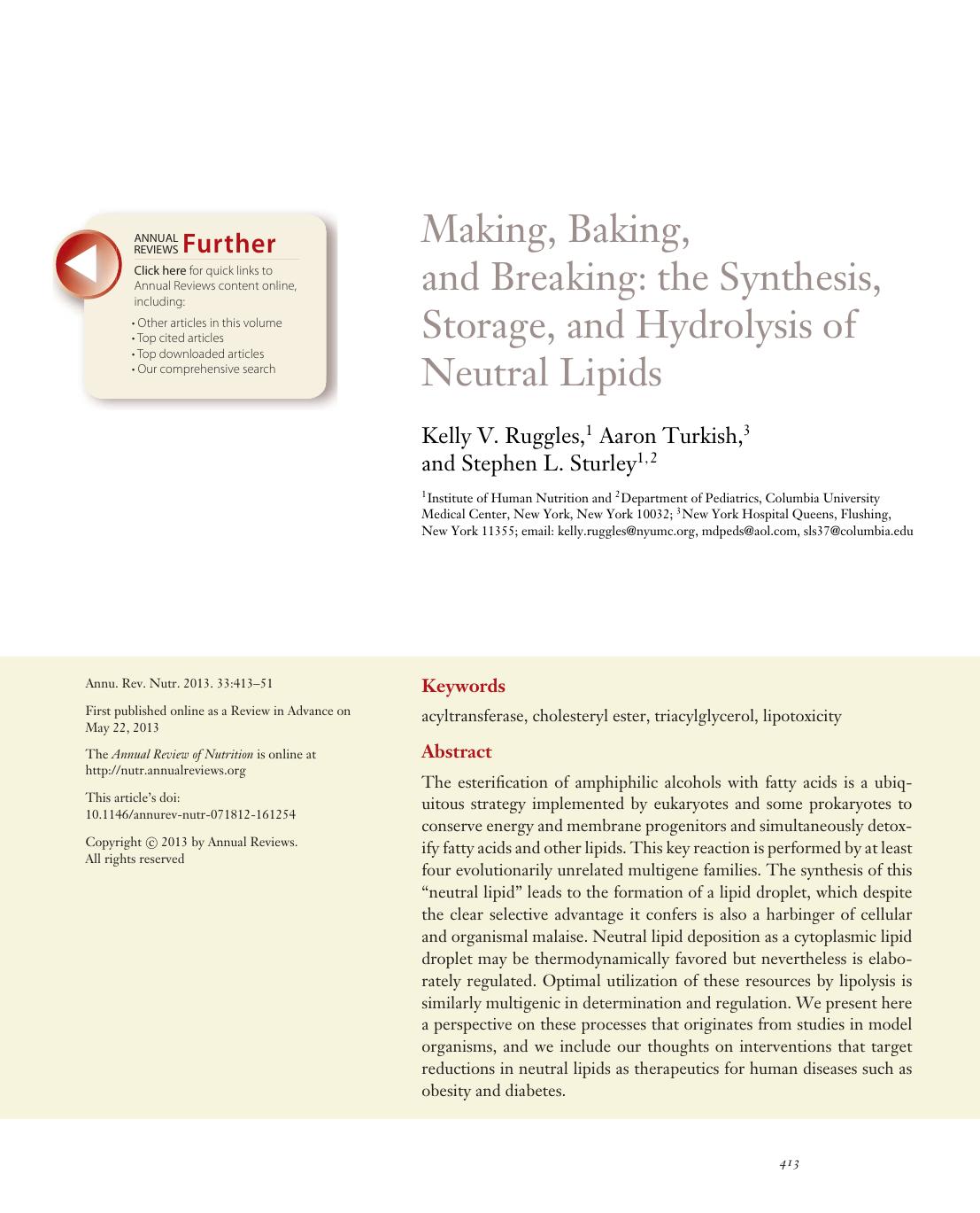 Making, Baking, and Breaking: the Synthesis, Storage, and Hydrolysis of Neutral Lipids by Kelly V. Ruggles Aaron Turkish Stephen L. Sturley