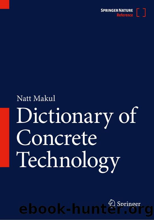 Makul N. Dictionary of Concrete Technology 2025 by Unknown