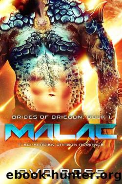 Malac: A Sci-Fi Alien Dragon Romance (Brides of Driegon Book 1) by Ava Ross
