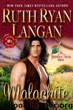 Malachite (The Jewels of Texas Historical Romance Series Book 5) by Ruth Ryan Langan