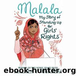 Malala: My Story of Standing Up for Girls' Rights by Yousafzai Malala & McCormick Patricia