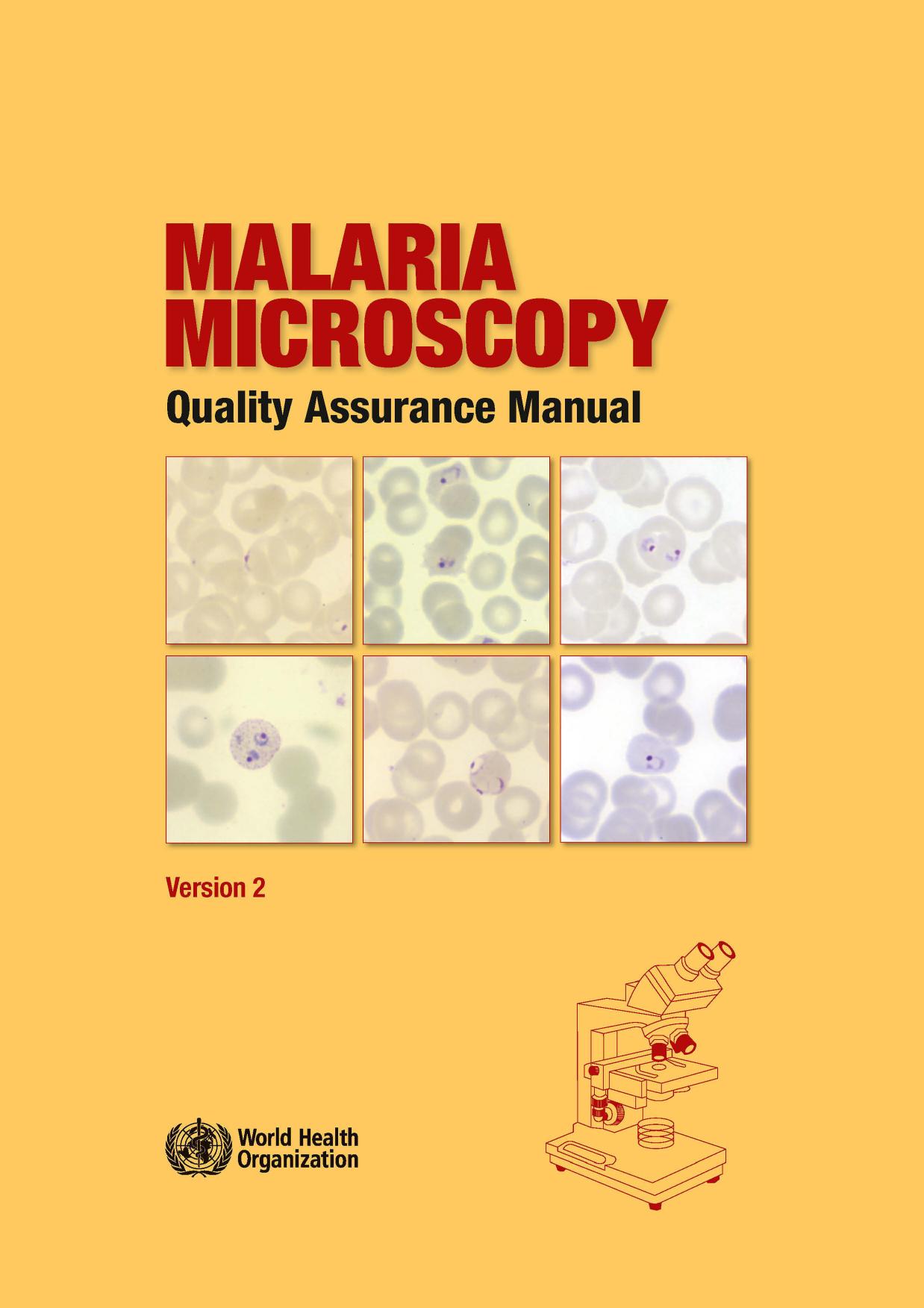 Malaria Microscopy Quality Assurance Manual - Version 2 by World Health Organization