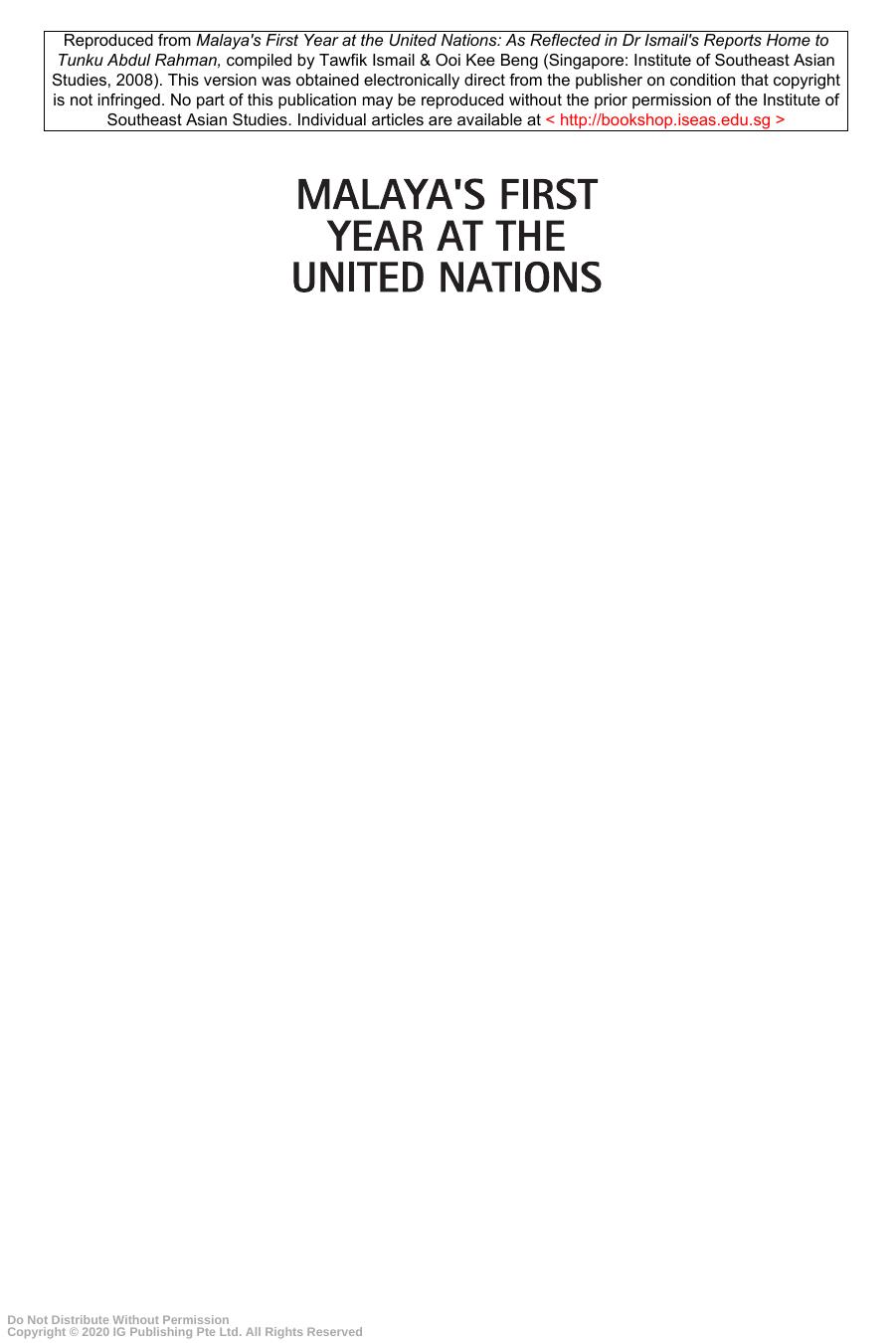 Malaya's first year at the United Nations : as reflected in Dr Ismail's reports home to Tunku Abdul Rahman by Tawfik Ismail.; ; Kee Beng Ooi