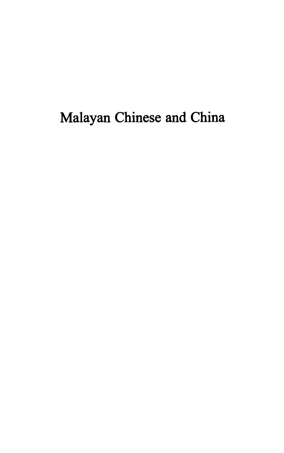 Malayan Chinese and China: Conversion in Identity Consciousness, 1945-1957 by Fujio Hara