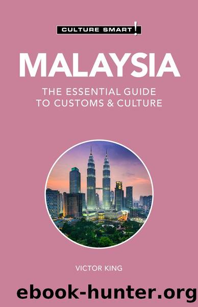 Malaysia - Culture Smart!: The Essential Guide to Customs Culture by Victor King