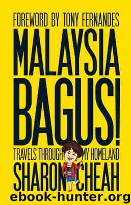 Malaysia Bagus! by Sharon Cheah