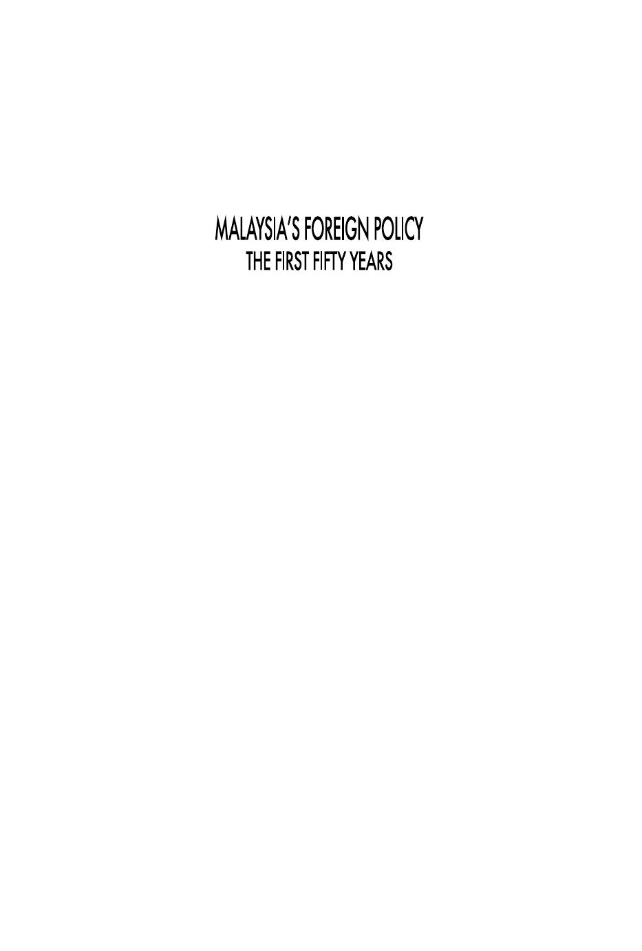 Malaysia's Foreign Policy, the First Fifty Years: Alignment, Neutralism, Islamism by Johan Saravanamuttu