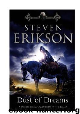 Malazan 9 - Dust of Dreams by Steven Erikson