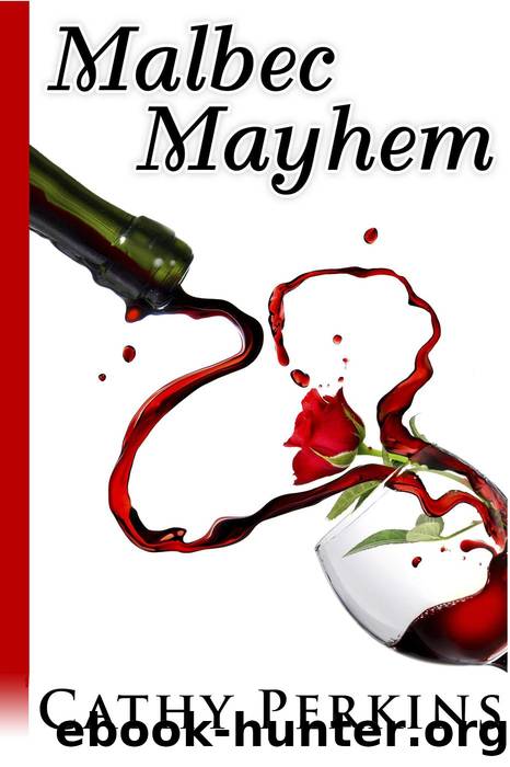 Malbec Mayhem by Cathy Perkins