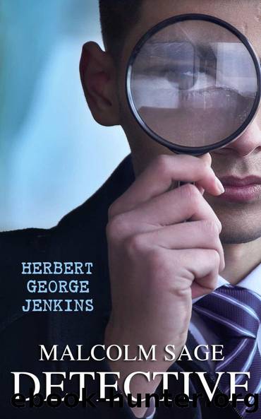 Malcolm Sage, Detective by Herbert George Jenkins