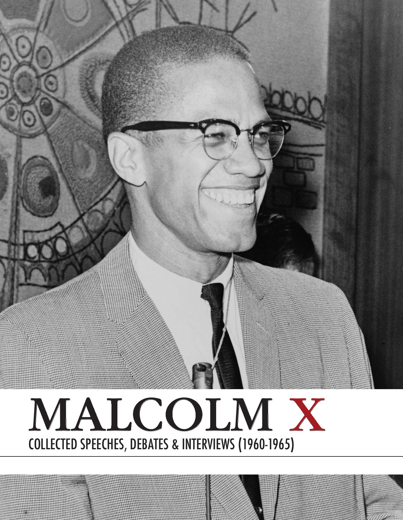 Malcolm X Collected Speeches Debates and Interviews by Unknown