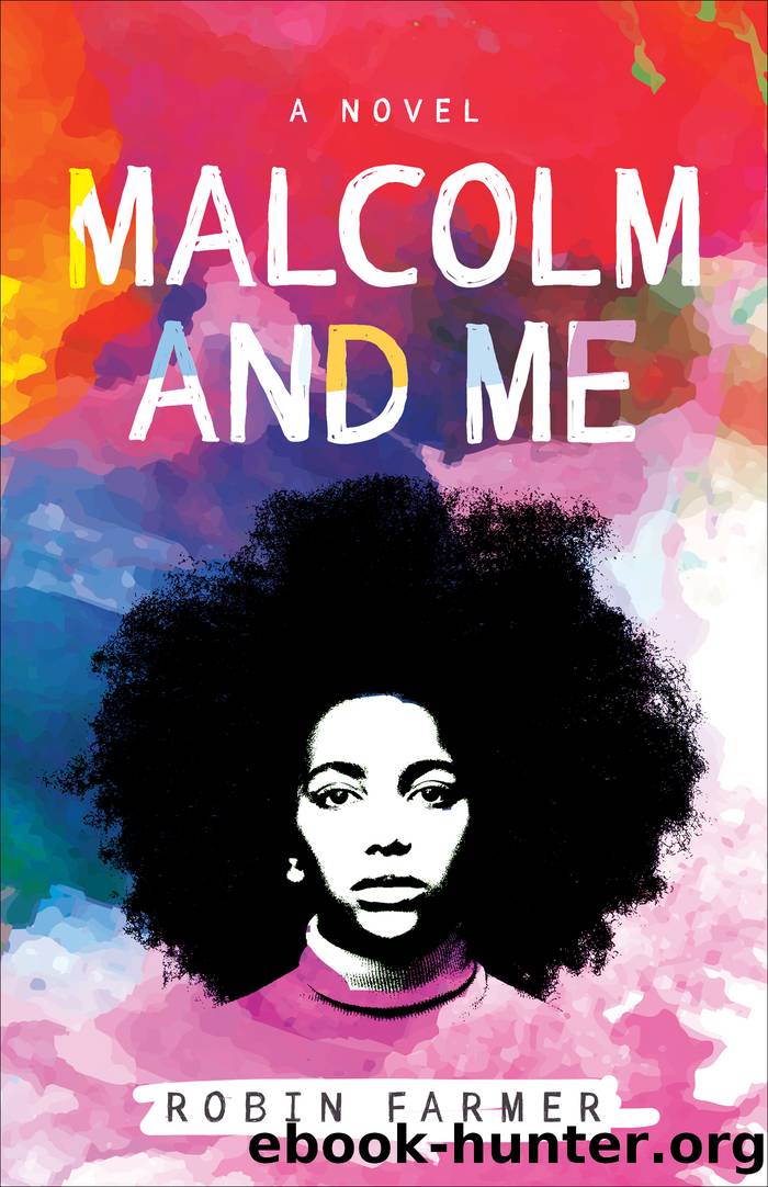 Malcolm and Me by Robin Farmer