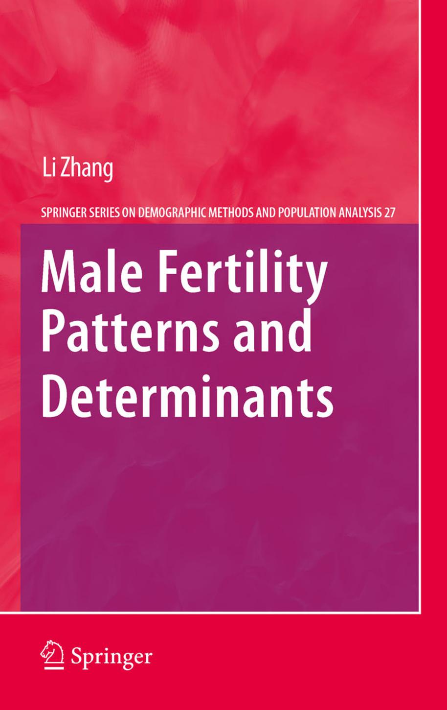 Male Fertility Patterns and Determinants by Li Zhang (auth.)