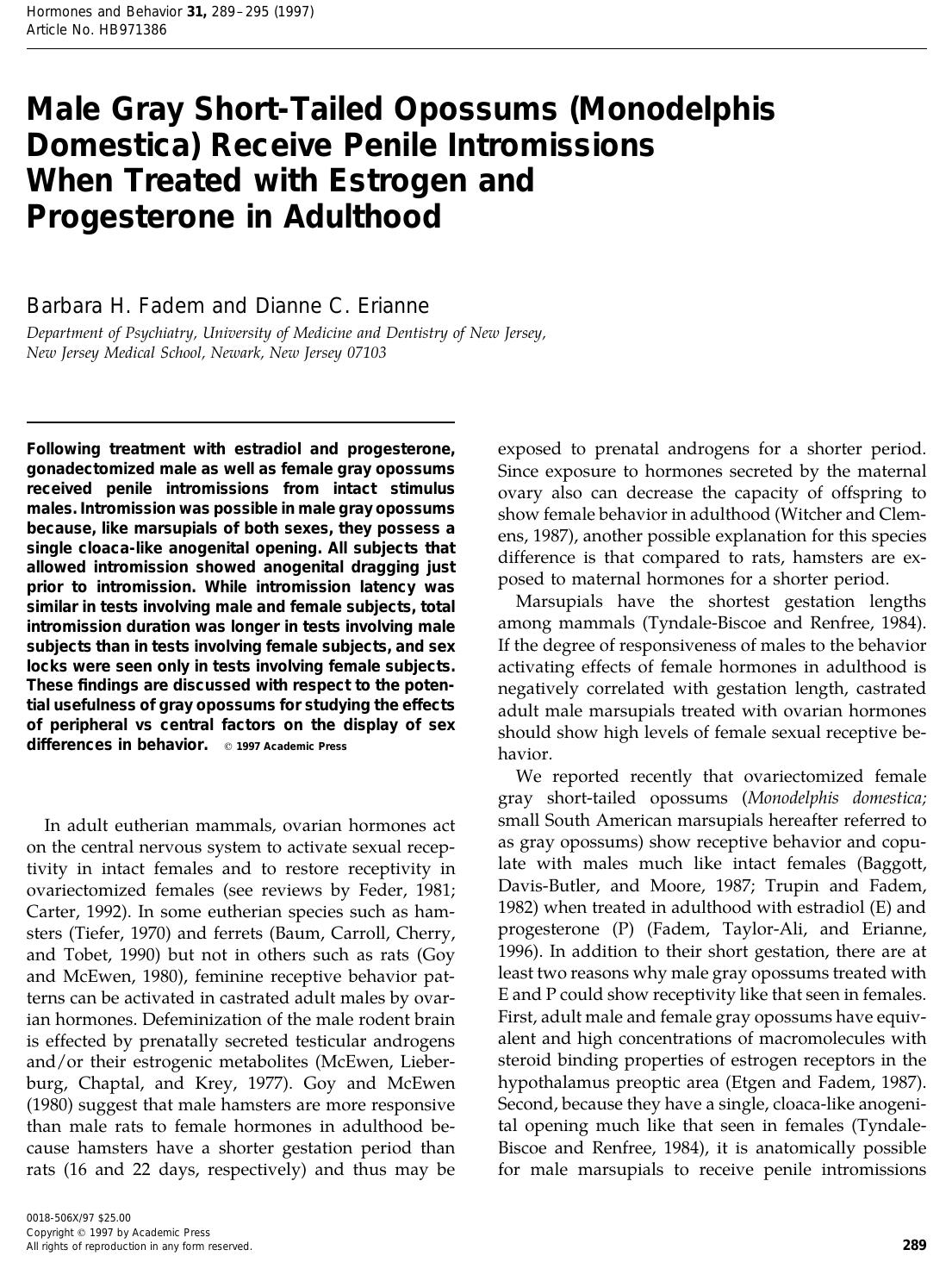 Male Gray Short-Tailed Opossums (Monodelphis Domestica) Receive Penile Intromissions When Treated with Estrogen and Progesterone in Adulthood by Fadem B. H. et al