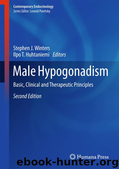 Male Hypogonadism by Stephen J. Winters & Ilpo T. Huhtaniemi