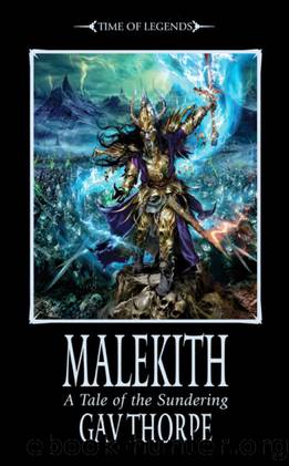 Malekith (The Sundering Book 1) by Gav Thorpe