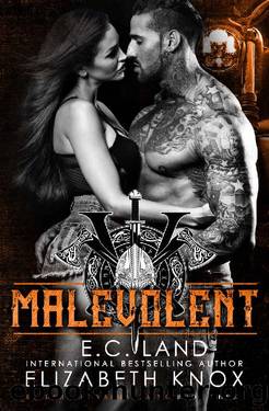 Malevolent (Raiders of Valhalla MC Book 3) by Elizabeth Knox & E.C. Land