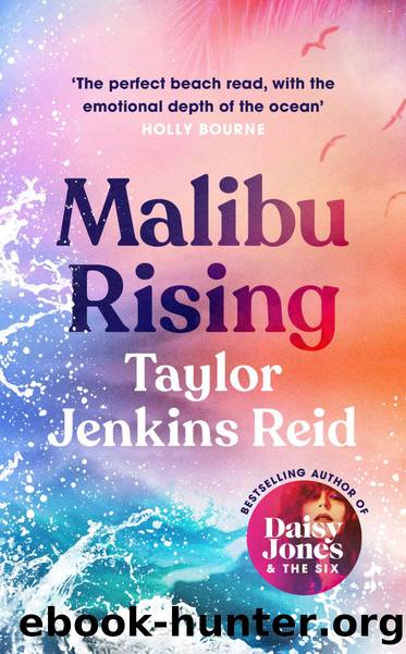 Malibu Rising: A Novel by Taylor Jenkins Reid