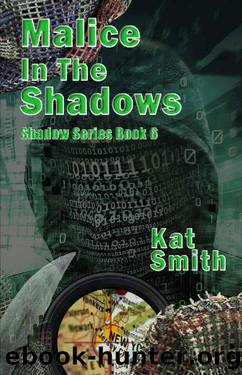 Malice In The Shadows by Kat Smith