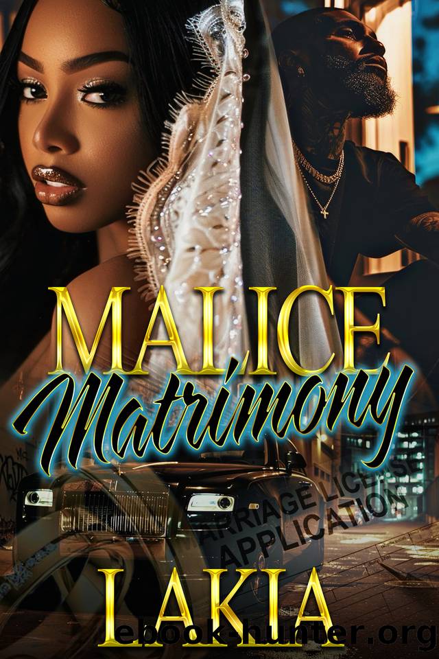 Malice Matrimony: An African American Romance by Lakia