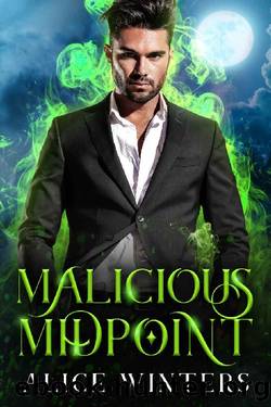 Malicious Midpoint (Demon Magic Book 3) by Alice Winters