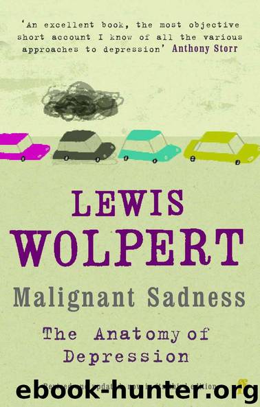 Malignant Sadness by Wolpert Lewis