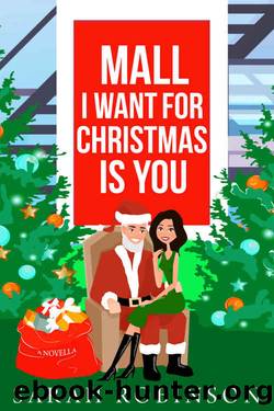 Mall I Want for Christmas is You: A Mall Santa Holiday Standalone Romance by Sarah Robinson