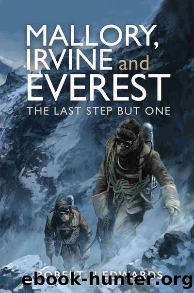 Mallory, Irvine and Everest by Robert H Edwards