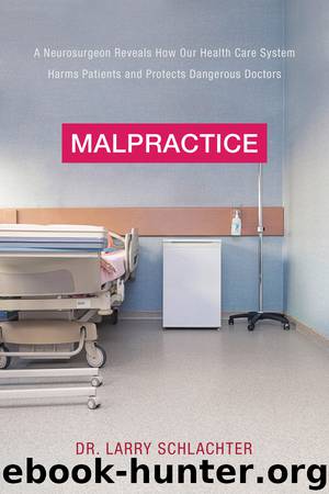 Malpractice by Lawrence Schlachter