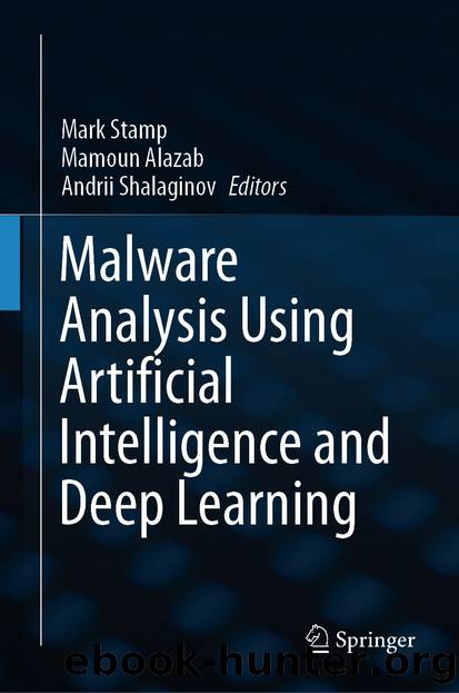 Malware Analysis Using Artificial Intelligence and Deep Learning by Unknown