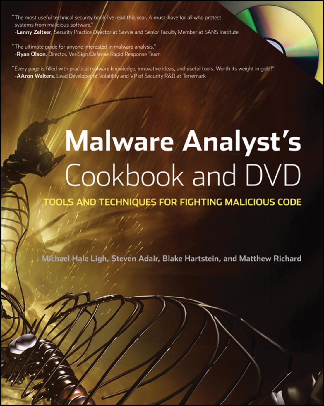 Malware Analyst's Cookbook and DVD by Michael Ligh Steven Adair Blake Hartstein Matthew Richard