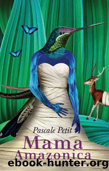 Mama Amazonica by Pascale Petit