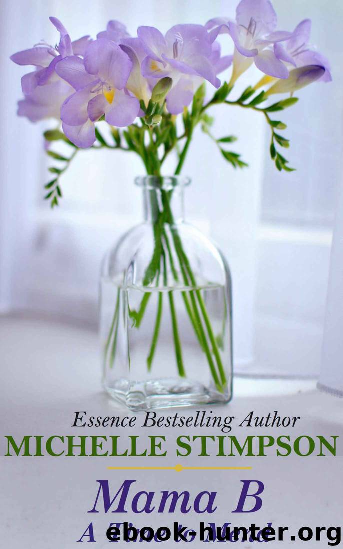 Mama B - A Time to Mend (Book 4) by Stimpson Michelle