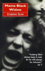 Mama Black Widow: A Story of the South's Black Underworld by Iceberg Slim