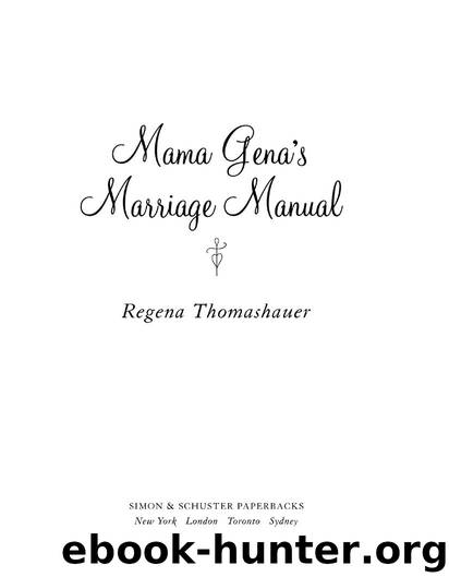 Mama Gena’s Marriage Manual by Regena Thomashauer