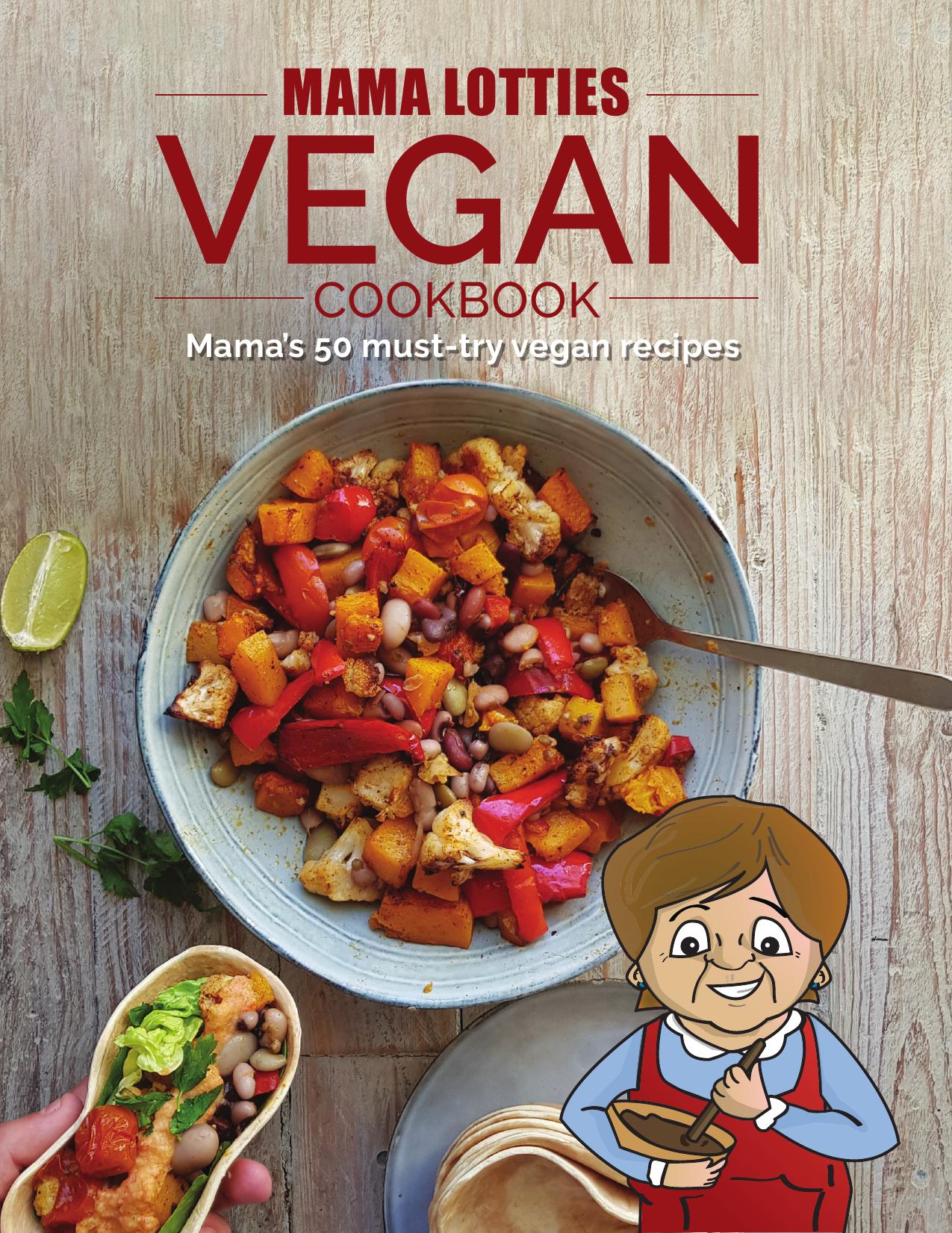 Mama Lotties Vegan Cookbook by Justin Bautista by Unknown